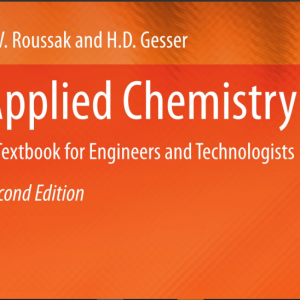 O.V. Roussak • H.D. Gesser  Applied Chemistry  A Textbook for Engineers and Technologists  Second Edition