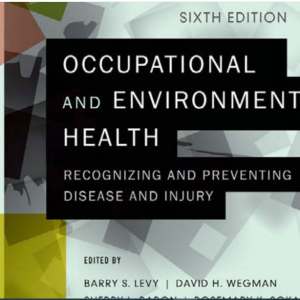 Barry S. Levy, David H. Wegman - Occupational and Environmental Health_ Recognizing and Preventing Disease and Injury -OUP (2011).