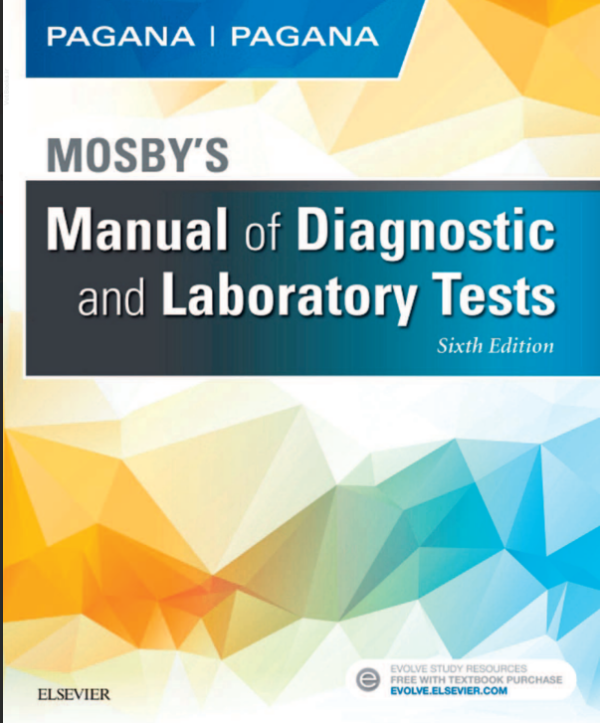 MOSBY’S Manual of Diagnostic and Laboratory Tests