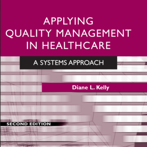 APPLYING QUALITY MANAGEMENT IN HEALTHCARE