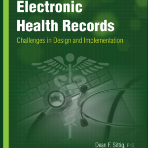 ELECTRONIC HEALTH RECORDS Challenges in Design and Implementation