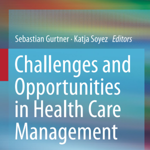Challenges and Opportunities in Health Care Management