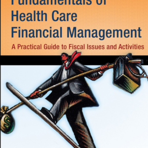 FUNDAMENTALS OF HEALTH  CARE  FINANCIAL MANAGEMENT