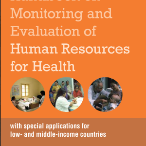 Handbook on  Monitoring and Evaluation of  Human Resources  for Health