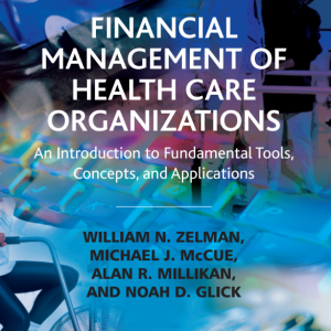 Financial Management of Health Care Organizations