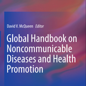 Global Handbook on Noncommunicable Diseases and Health Promotion