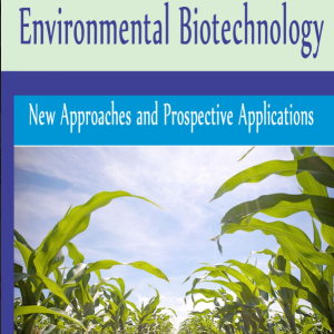 ENVIRONMENTAL BIOTECHNOLOGY - NEW APPROACHES AND PROSPECTIVE APPLICATIONS
