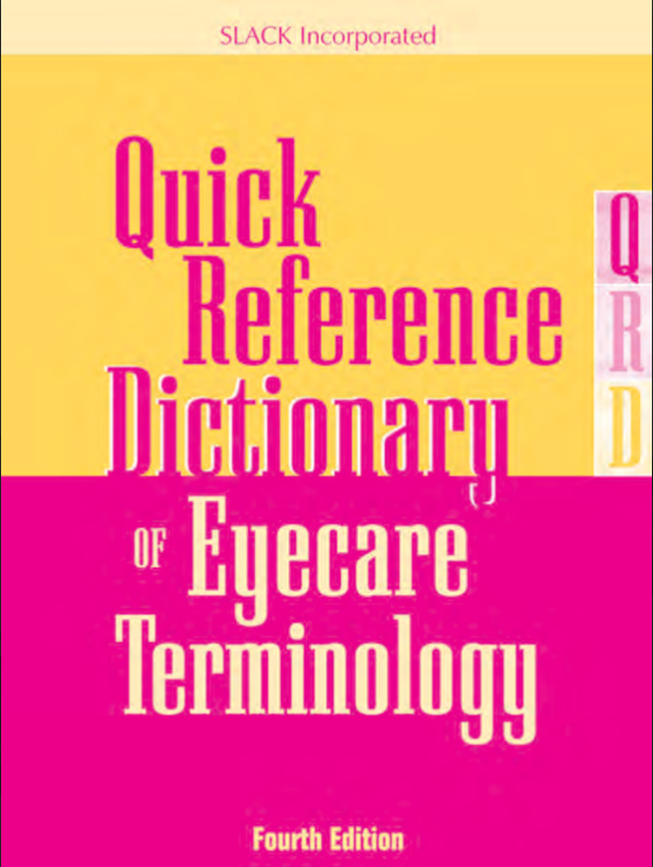 Quick Reference Dictionary OF Eyecare Terminology