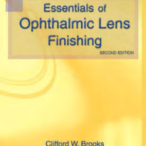 Essentials for Ophthalmic Lens Finishing, Second