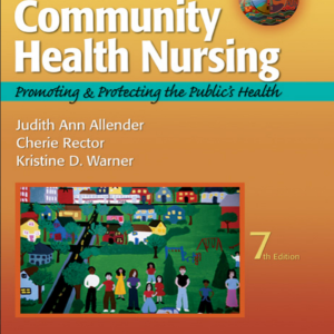 Community Health Nursing Promoting and Protecting the Public’s Health