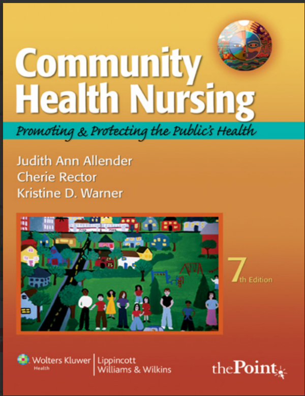 Community Health Nursing Promoting and Protecting the Public’s Health