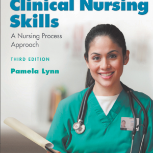 Taylor’s Clinical Nursing Skills A NURSING PROCESS APPROACH
